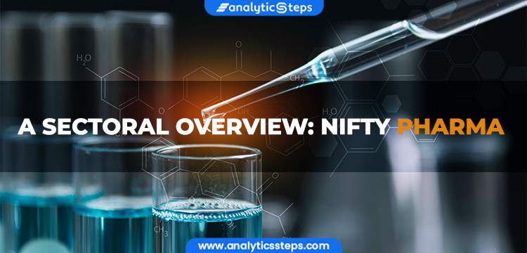 A Sectoral Overview: NIFTY Pharma title banner